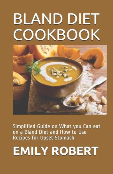 Cover for Emily Robert · Bland Diet Cookbook (Paperback Book) (2020)