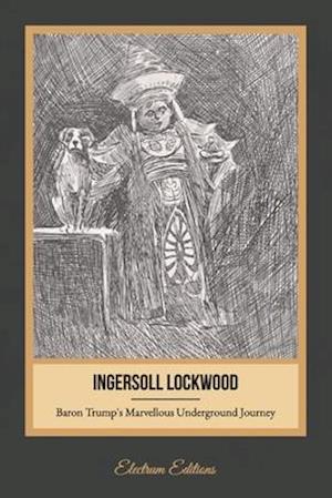 Cover for Ingersoll Lockwood · Baron Trump's Marvellous Underground Journey (Illustrated) (Paperback Book) (2020)