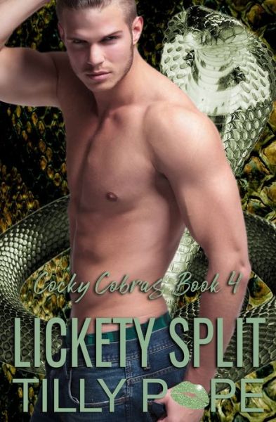 Cover for Tilly Pope · Lickety Split: An Instalove Snake Shifter Romance - Cocky Cobras (Paperback Book) (2020)