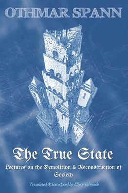 Cover for Othmar Spann · The True State (Paperback Book) (2020)