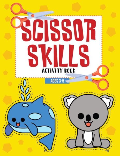 Cover for Imagine Lovingly · Scissor Skills Activity Book Ages 3-5 (Paperback Book) (2021)