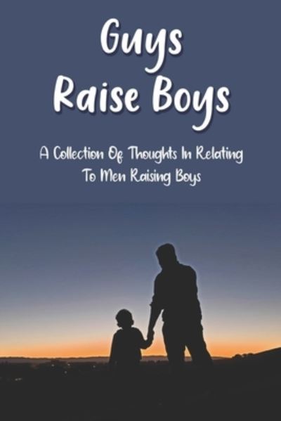 Cover for Hyman Faubion · Guys Raise Boys (Paperback Book) (2021)