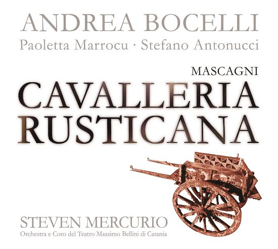 Cavalleria Rusticana - Mascagni / Bocelli / Marrocu / Tmb / Mercurio - Música - CLASSICAL - 0028947578536 - 20 de febrero de 2007