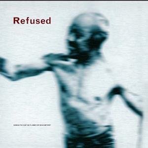 Cover for Refused · Songs To Fan The Flames Of Discontent (LP) (2022)