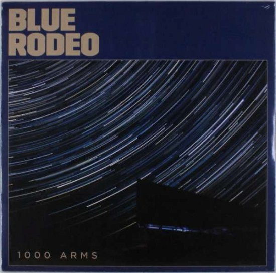 1000 Arms - Blue Rodeo - Musik - TELESOUL - 0190296986536 - 9. Dezember 2016