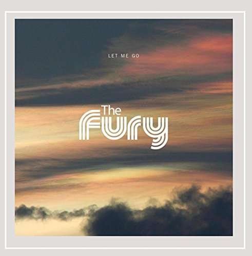 Cover for Fury · Let Me Go (CD) (2016)