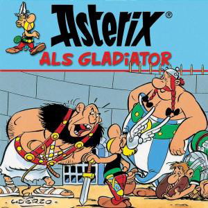 03: Asterix Als Gladiator - Asterix - Muziek - KARUSSELL - 0602498195536 - 8 juni 2004