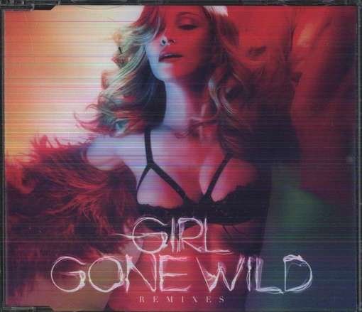 Cover for Madonna · Girl Gone Wild Remixes (CD) [Remixes edition] (2012)