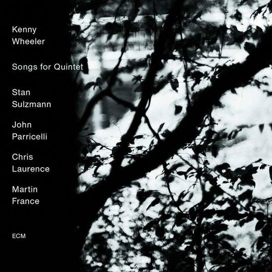 Songs For Quintet - Kenny Wheeler - Musik - ECM - 0602547046536 - 12. januar 2015