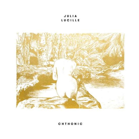 Cover for Julia Lucille · Chthonic (CD) (2019)