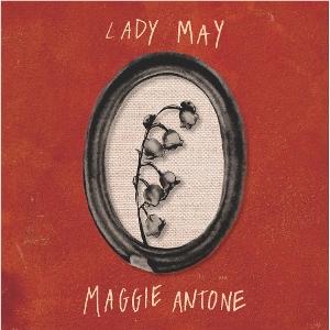 Cover for Maggie Antone · Lady May (7&quot;) (2024)