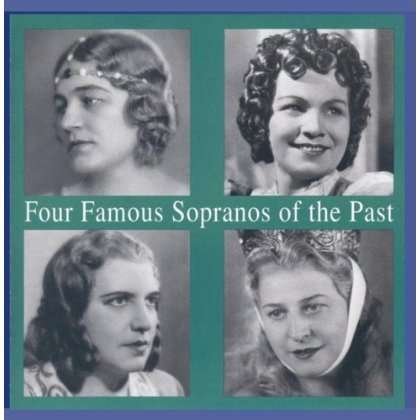 Cover for Ursuleac / Ranczak / Braun / Eipperle · Four Famous Sopranos of the Past (CD) (1999)