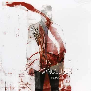 Cover for Vancouver · Vancouver - Moment (Cd) (Dsc) (CD)