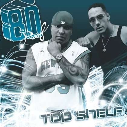 Cover for 80 Proof · Top Shelf (CD) (2011)
