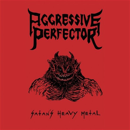 Cover for Aggressive Perfector · Satan's Heavy Metal (CD) (2019)