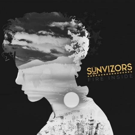 Cover for The Sunvizors · Fire Inside (CD) (2018)