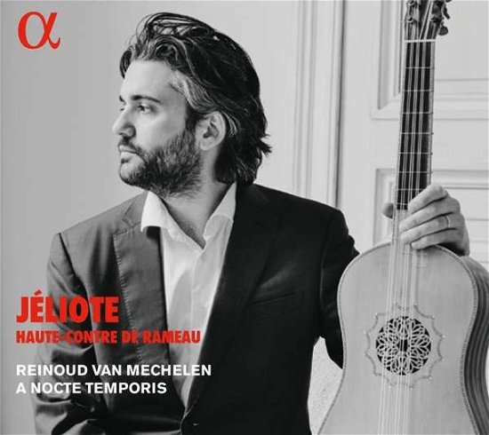 Cover for Mechelen, Reinoud Van / A Nocte Temporis · Jeliote, Haute-contre De Rameau (CD) (2021)