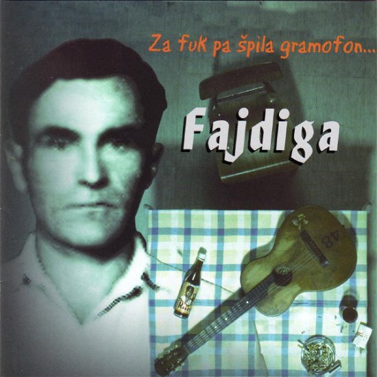 Cover for Fajdiga · Za Fuk Pa Špila Gramofon (CD) (2003)