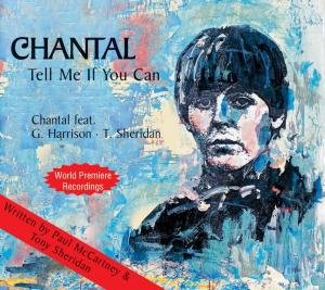 Cover for Chantal · Tell Me If You Can (CD) (2010)