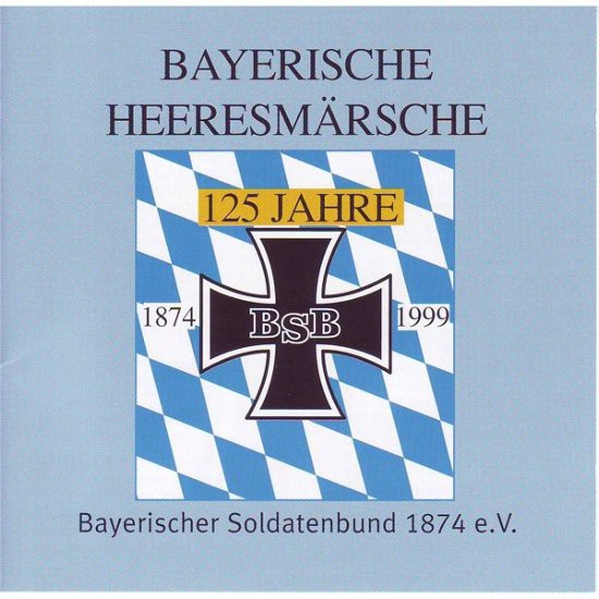 Cover for Heeresmusikkorps 12 Veits · Bayerische Heeresmaersche (CD) (1996)