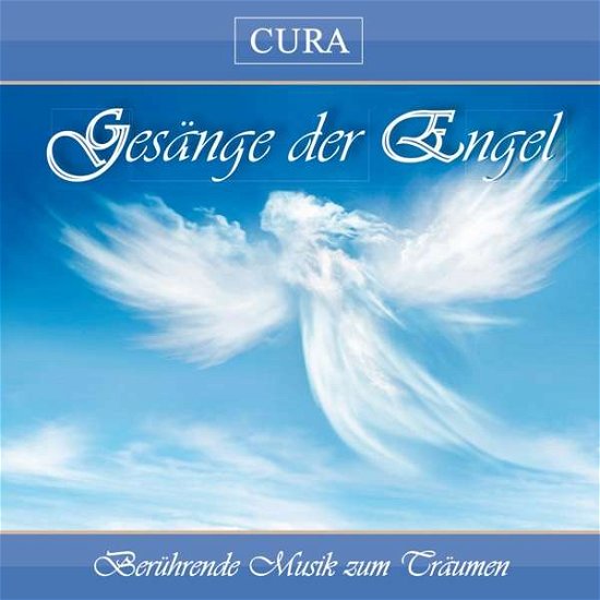 Cover for Cura · Gesänge Der Engel (CD) (2017)