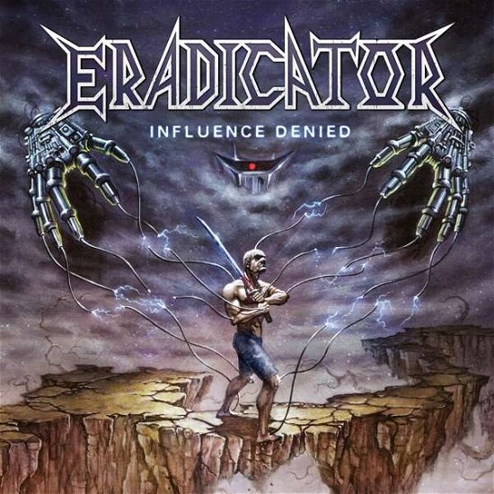 Cover for Eradicator · Influence Denied (CD) [Digipak] (2021)