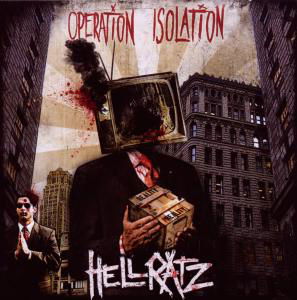 Operation Isolation - Hellratz - Musiikki - RAZORBLADE - 4260170848536 - torstai 22. huhtikuuta 2010