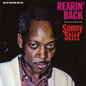 Cover for Sonny Stitt · Rearin` Back + Tribute to Duke Ellington (CD) [Japan Import edition] (2016)