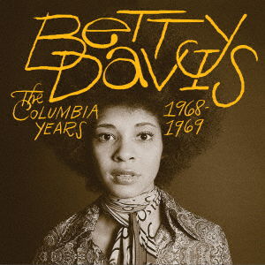 The Columbia Years 1968-1969 - Betty Davis - Musikk - LIGHT IN THE ATTIC, OCTAVE LAB - 4526180383536 - 13. juli 2016