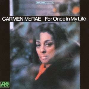 Cover for Carmen Mcrae · For Once in My Life (CD) [Remastered edition] (2012)