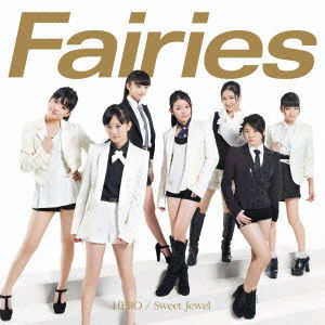 Cover for Fairies · Hero / Sweet Jewel (CD) [Japan Import edition] (2011)