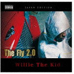 Cover for Willie The Kid · The Fly 2.0 (CD) [Japanese, Japan Import edition] (2019)