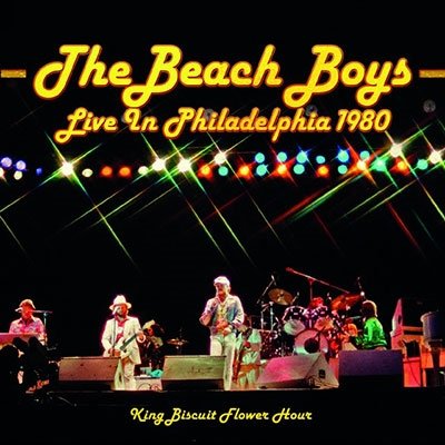 Cover for The Beach Boys · Live in Philadelphia 1980 King Biscuit Flower Hour &lt;limited&gt; (CD) [Japan Import edition] (2022)