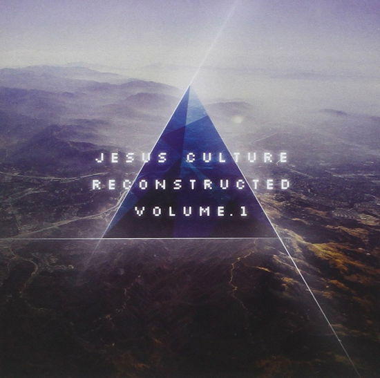 Cover for Jesus Culture · Reconstructed Vol. 1 (CD)