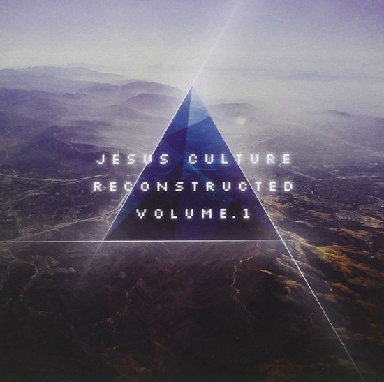 Reconstructed Vol. 1 - Jesus Culture - Música -  - 5021776200536 - 