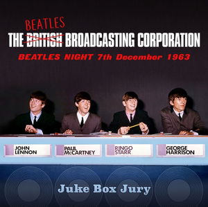 The Beatles Broadcasting Corporation: Beatles Night 7th December 1963 - The Beatles - Musik - London Calling - 5053792500536 - 21. juli 2017