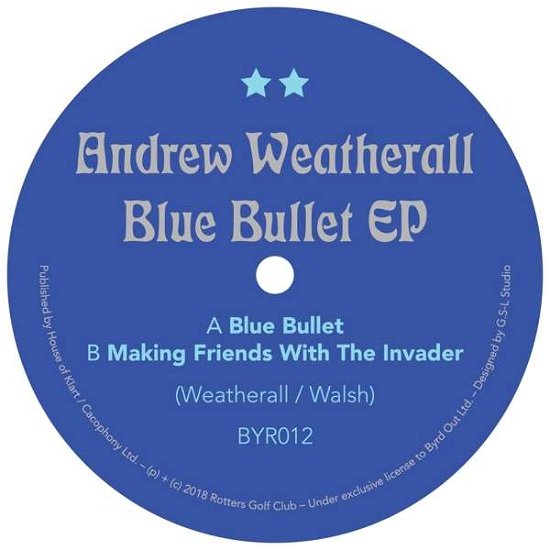 Blue Bullet - Andrew Weatherall - Música - BYRD OUT - 5055300398536 - 19 de octubre de 2018