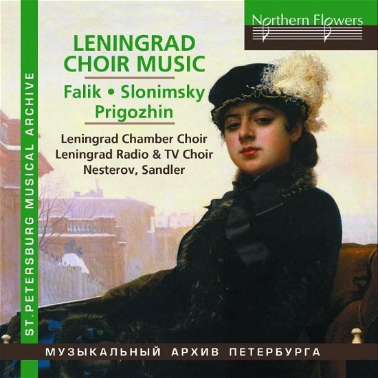 Cover for Leningrad Chamber Choir Valentin Nesterov Leningrad Radio/tv Choir Grigory Sandler St. Martin-in-the-fields · Leningrad Choral Music (CD) (2022)