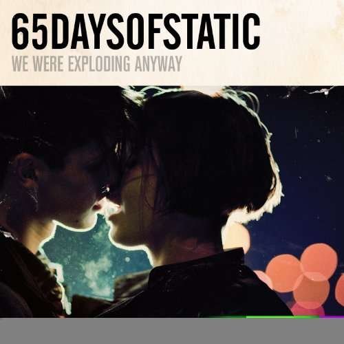 Cover for 65daysofstatic · We Were Exploding Anyway (CD) [Limited edition] (2010)