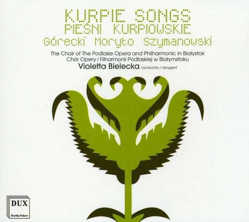 Cover for Gorecki / Szymanowski / Wroblewska / Nerlowski · Five Kurpie Songs Piesni for Choir a Cappel (CD) (2008)
