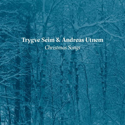 Christmas Songs - Seim, Trygve & Andreas Utnem - Musik - GRAPPA - 7033662047536 - 16 december 2022