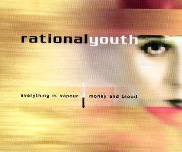 Cover for Rational Youth · Everything is Vapour / Money and (CD) (1999)