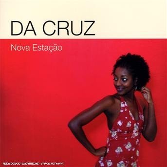 Cover for Da Cruz · Nova Estacao (CD)