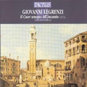 Il Cuor Umano All'incanto - Legrenzi / Ensemble Legrenzi - Música - TACTUS - 8007194102536 - 2 de março de 2004