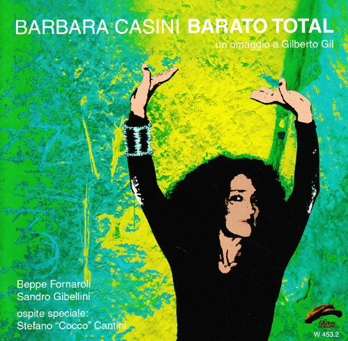 Barato Total - Barbara Casini - Muziek - PHILOLOGY - 8013284004536 - 1 februari 2011