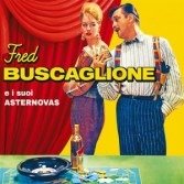 Cover for Fred Buscaglione · Fred Buscaglione E I Suoi Asternovas (CD) (2020)