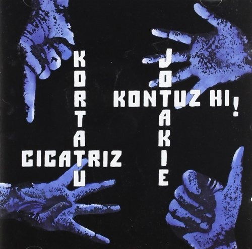 Kortatu, Cicatriz, Jo Ta Kie... - V/A - Musique - OIHUKA - 8436007062536 - 22 janvier 2014