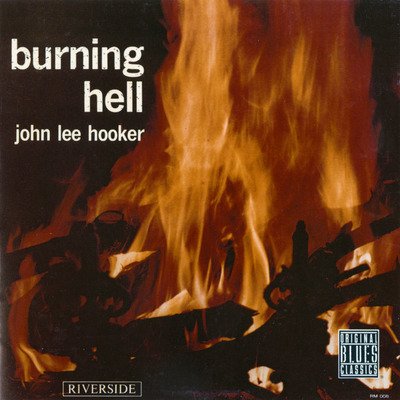 Cover for John Lee Hooker · Burning Hell (LP) (2023)