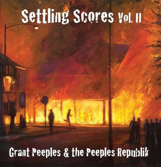 Grant Peeples & the Peeples Republic · Settling Scores Vol. Ii (CD) (2018)