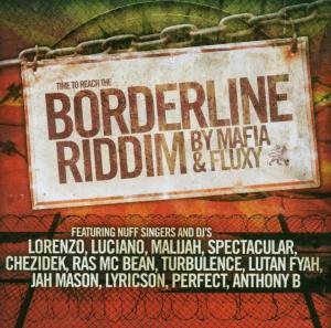 Cover for Borderline Riddim by Mafia  F · Borderline Riddim (CD) (2018)